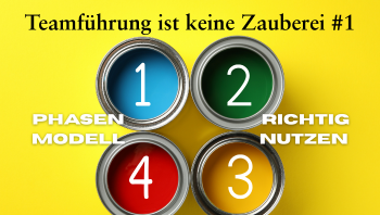 4 Phasenmodell der Entwicklung von Teams