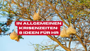 Ideen für Personalabteilungen zur Stärkung der Organisation und Menschen in Krisen