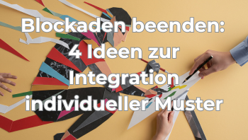 Blockierer und Blockaden in das Projekt konstruktiv einbinden